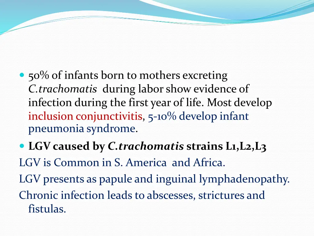 50 of infants born to mothers excreting