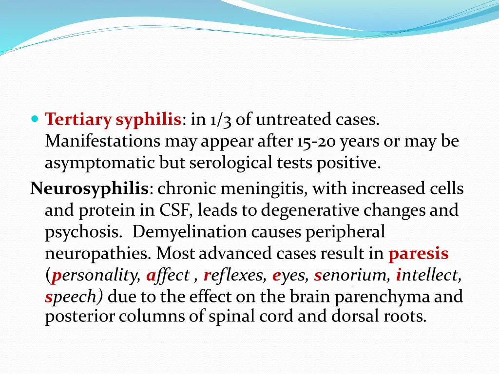 tertiary syphilis in 1 3 of untreated cases