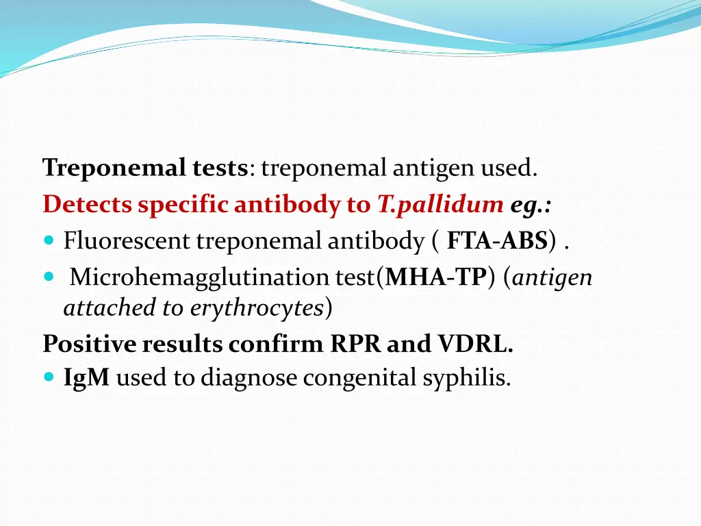 treponemal tests treponemal antigen used detects