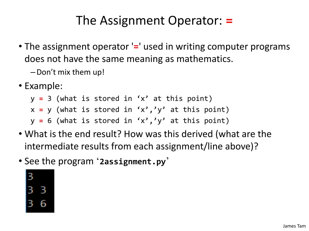 the assignment operator