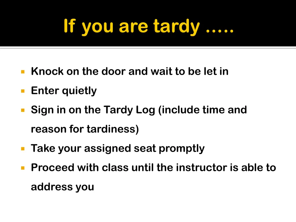 knock on the door and wait to be let in