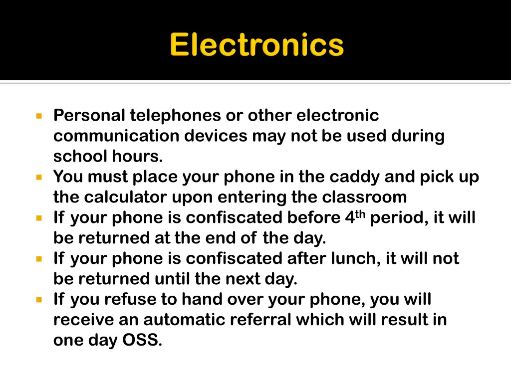 personal telephones or other electronic