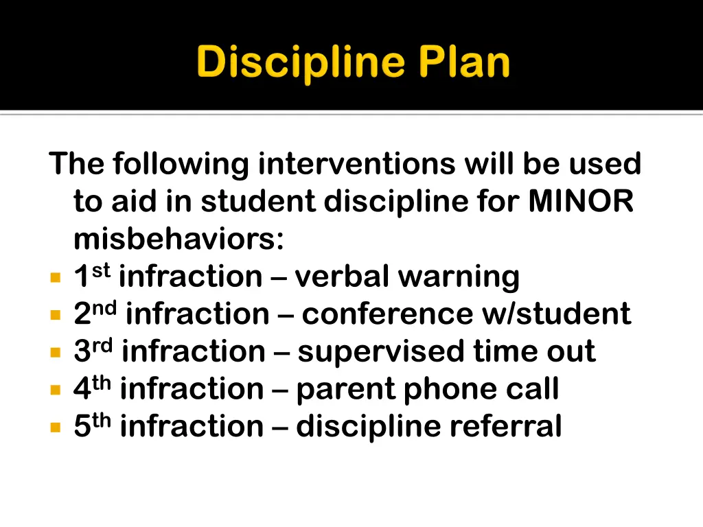 the following interventions will be used