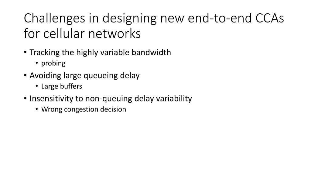 challenges in designing new end to end ccas 1