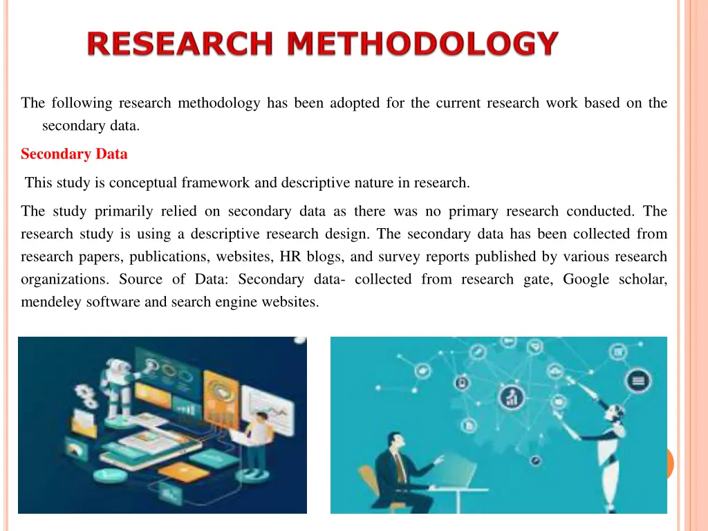 the following research methodology has been