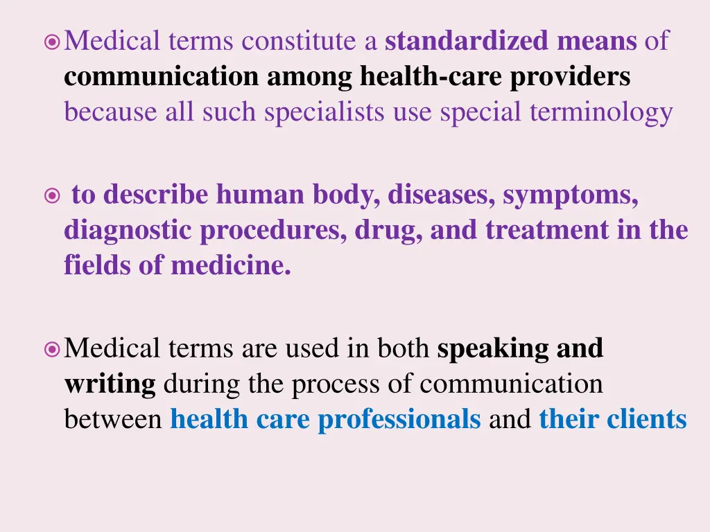 medical terms constitute a standardized means