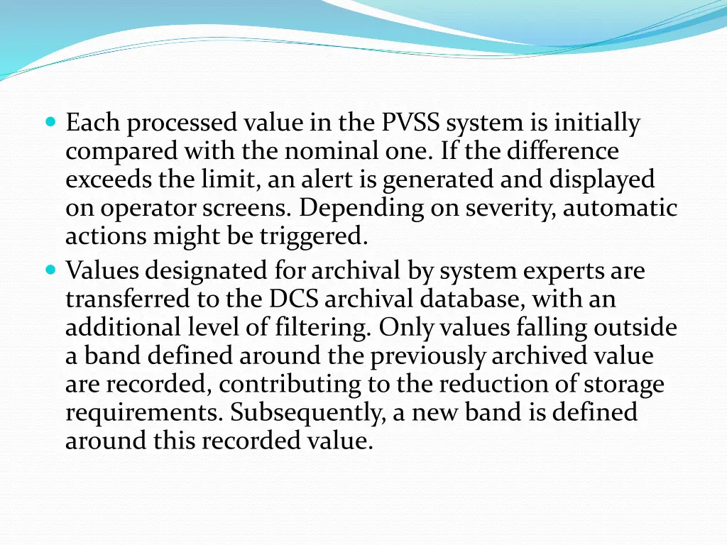 each processed value in the pvss system