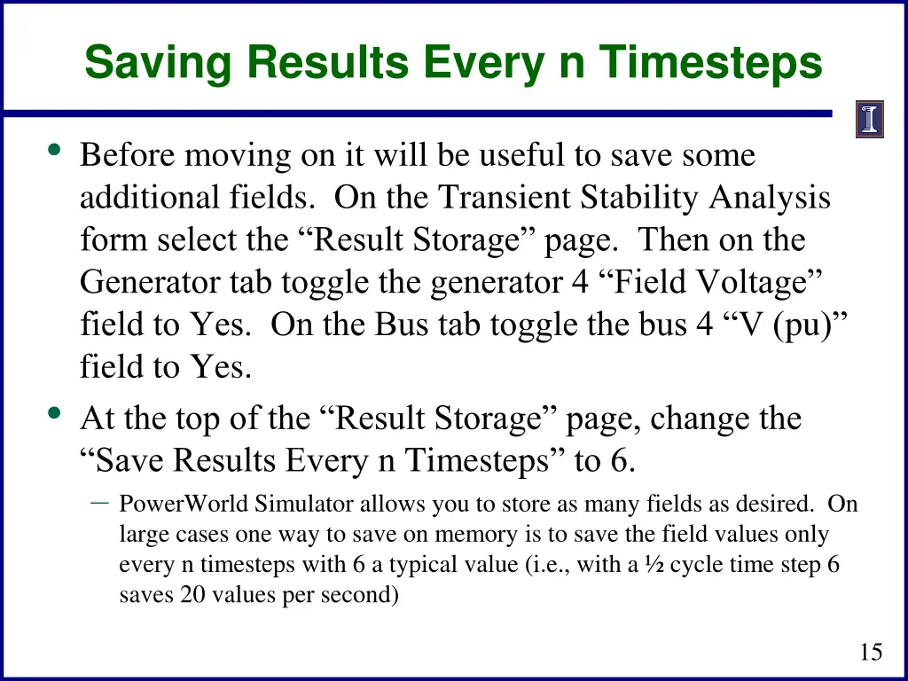 saving results every n timesteps