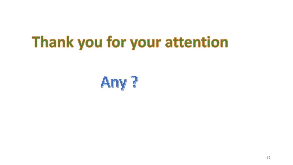 thank you for your attention