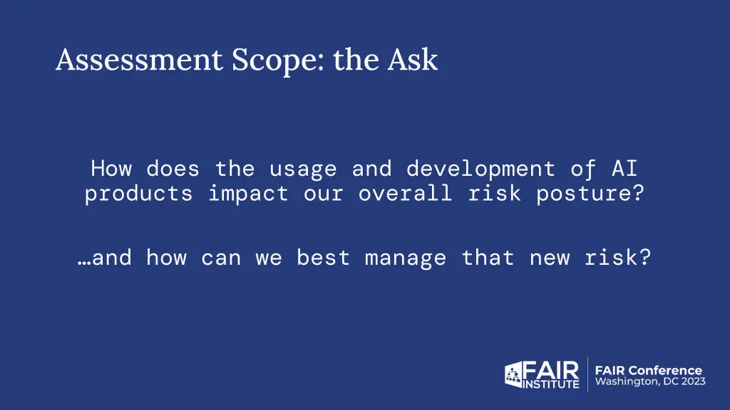 assessment scope the ask