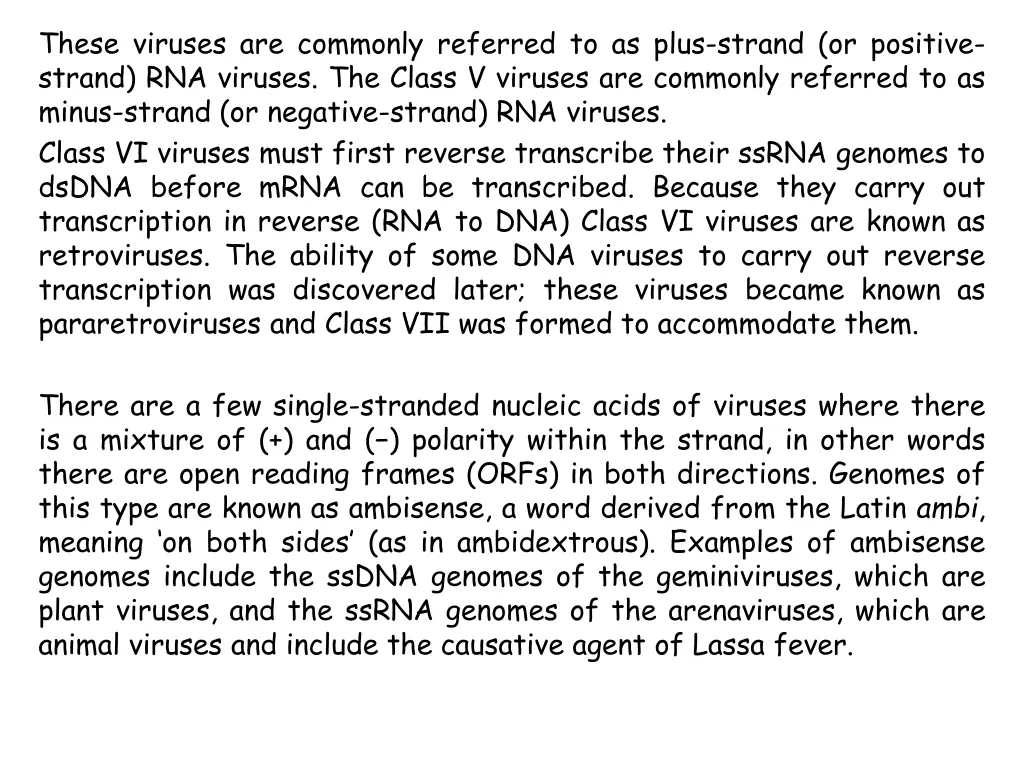 these viruses are commonly referred to as plus
