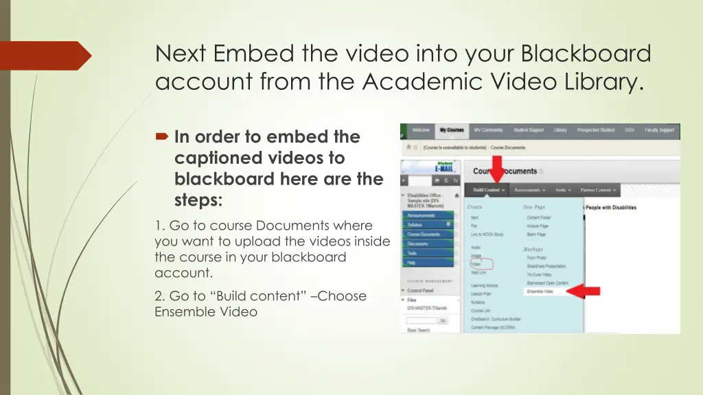 next embed the video into your blackboard account