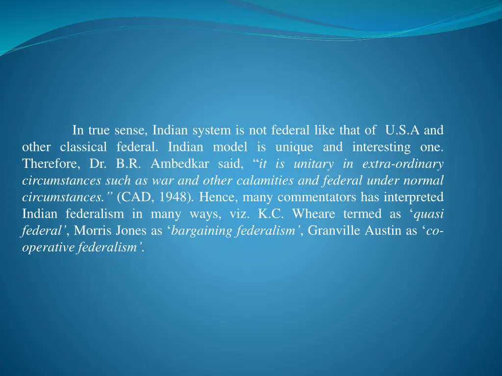 other classical federal indian model is unique