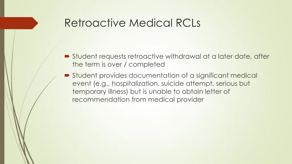 retroactive medical rcls
