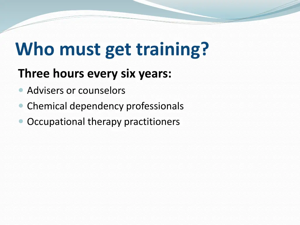 who must get training 1