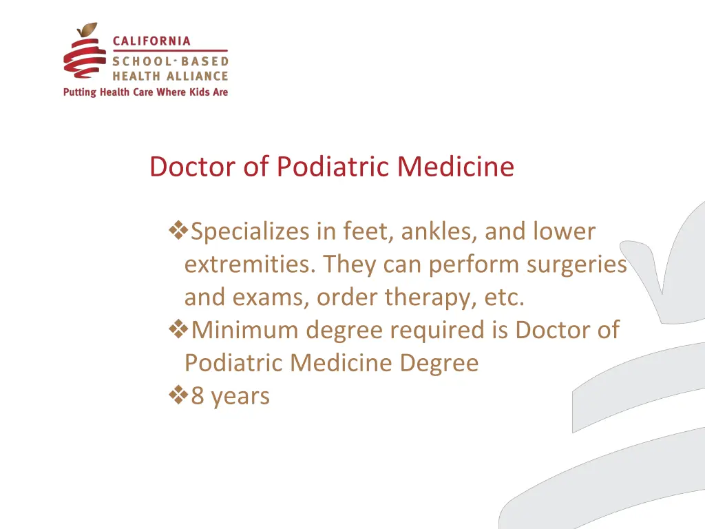 doctor of podiatric medicine