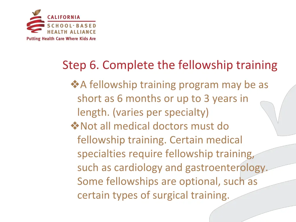 step 6 complete the fellowship training