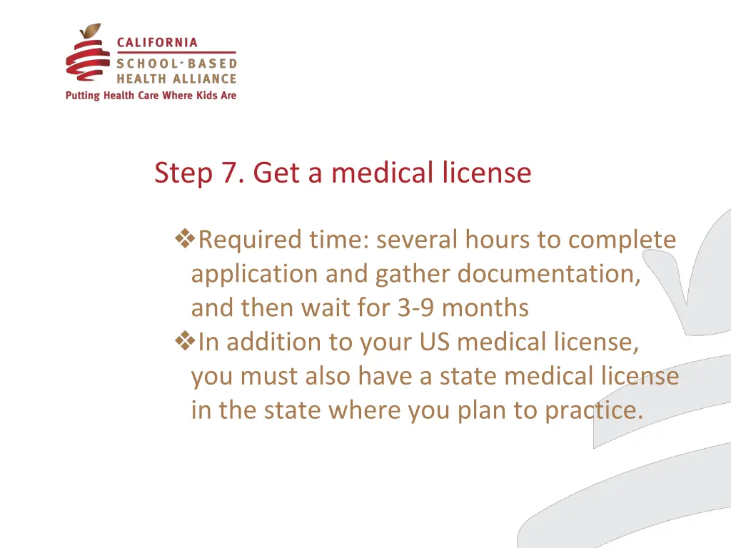 step 7 get a medical license