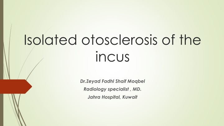 isolated otosclerosis of the incus