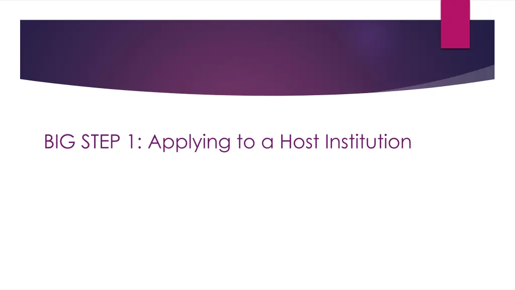 big step 1 applying to a host institution