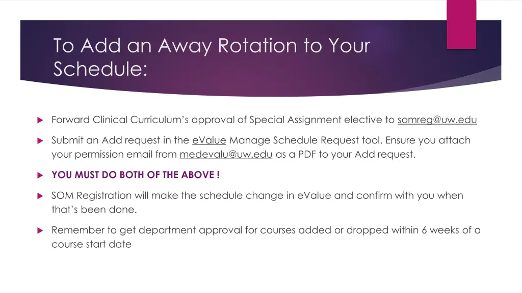 to add an away rotation to your schedule