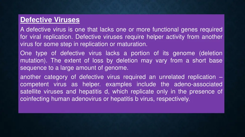 defective viruses a defective virus is one that