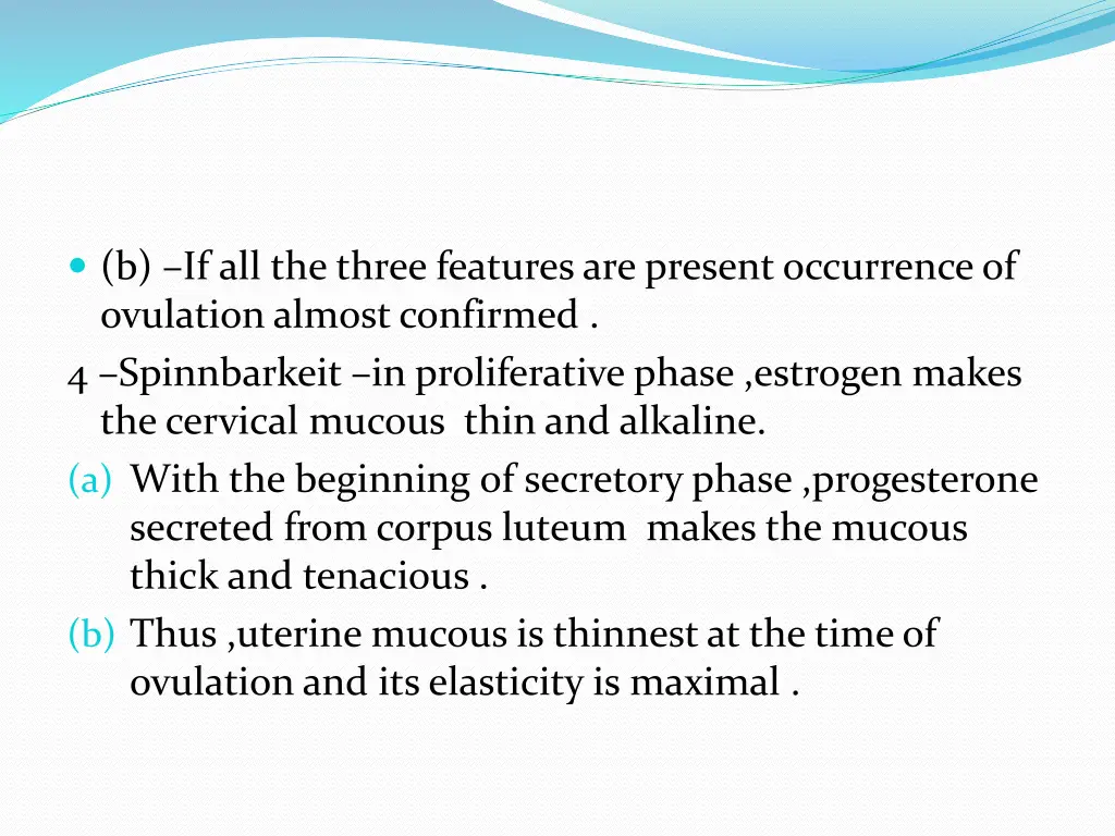 b if all the three features are present