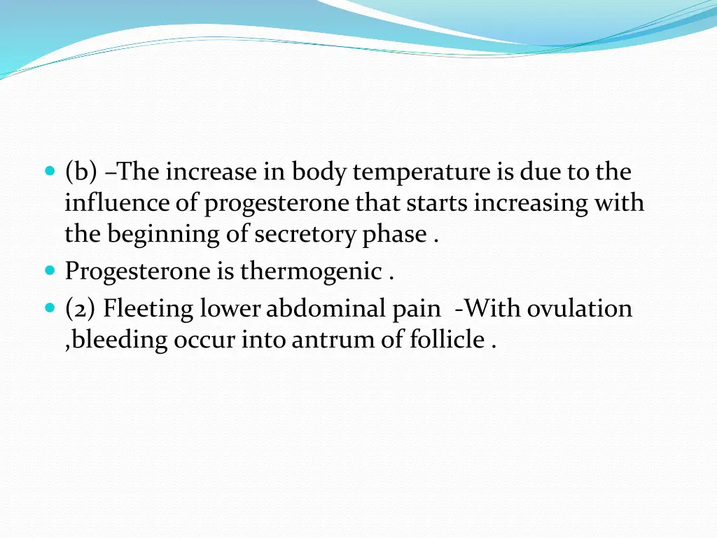 b the increase in body temperature