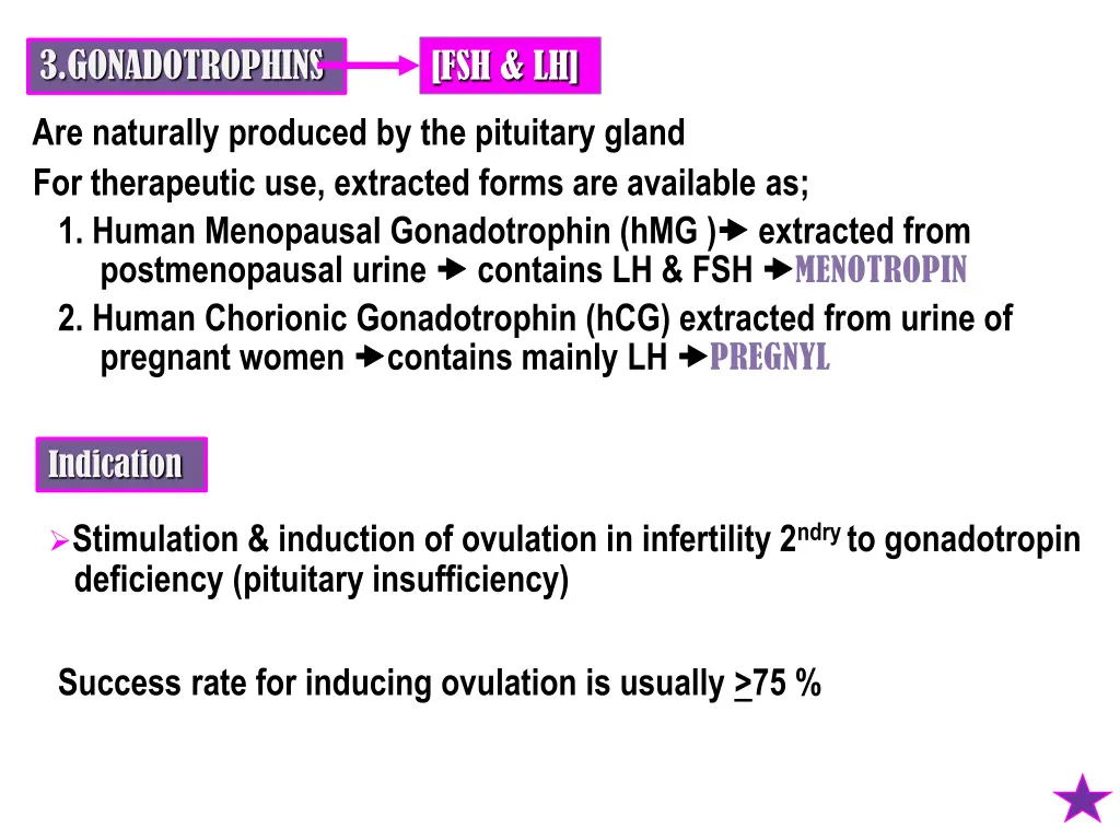 3 gonadotrophins