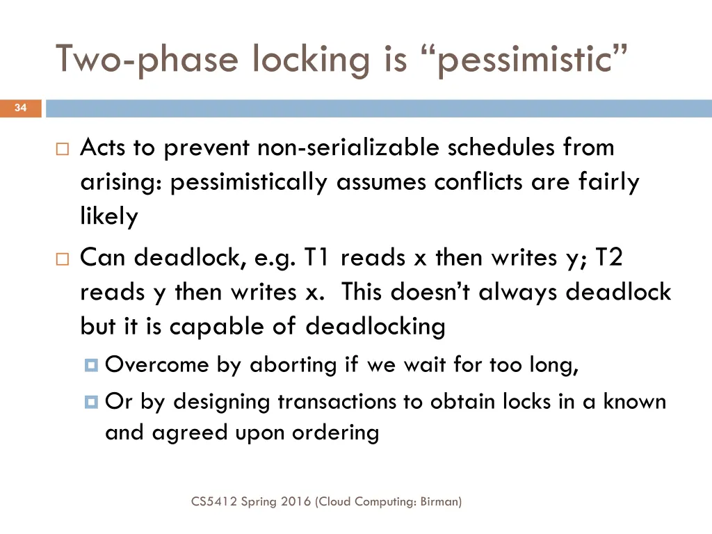 two phase locking is pessimistic
