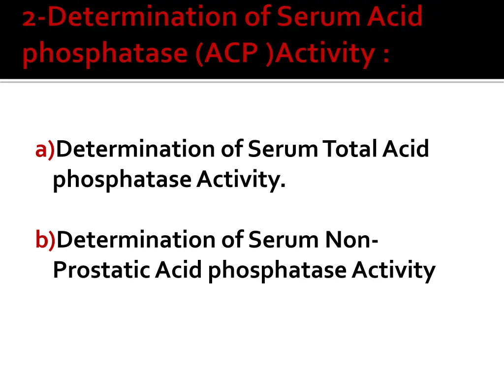 a determination of serum total acid