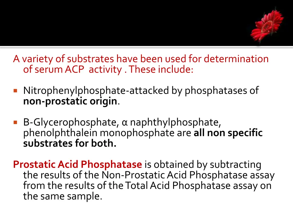 a variety of substrates have been used