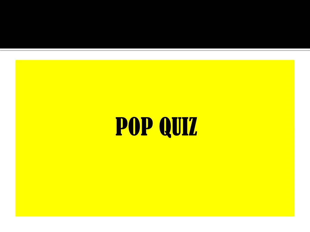 pop quiz