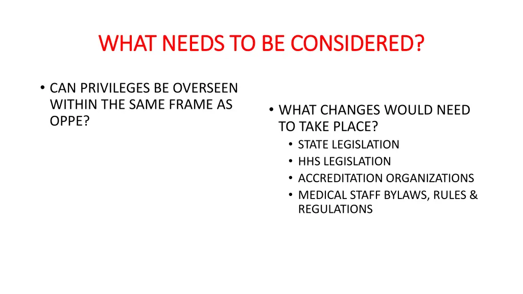 what needs to be considered what needs
