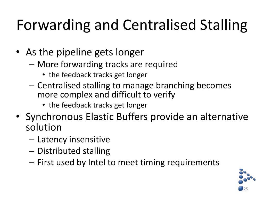 forwarding and centralised stalling