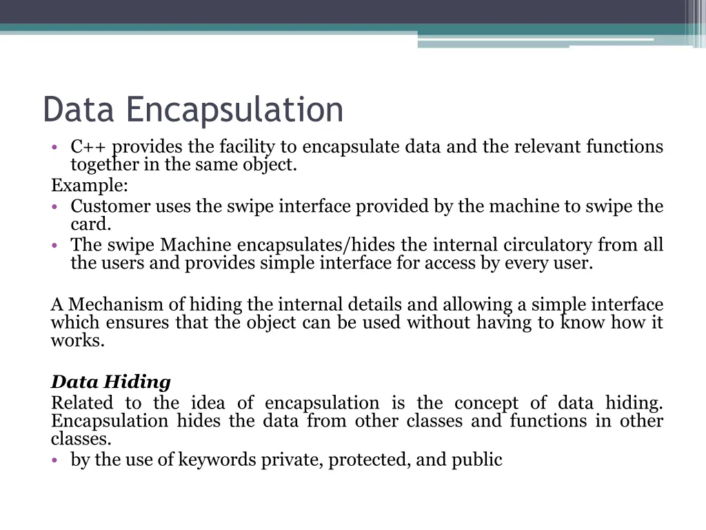 data encapsulation c provides the facility