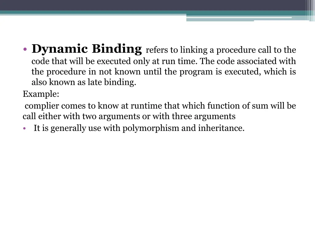 dynamic binding refers to linking a procedure