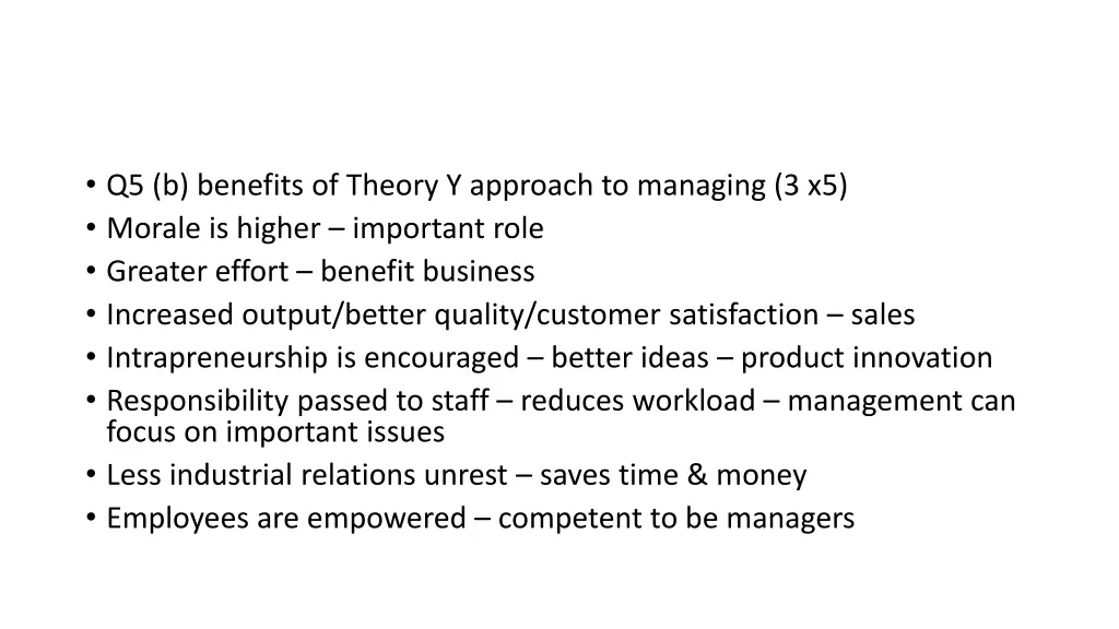 q5 b benefits of theory y approach to managing