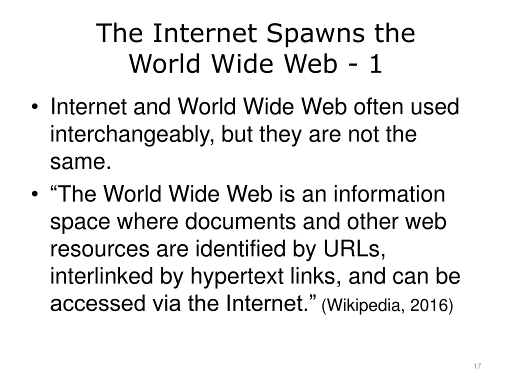 the internet spawns the world wide web 1