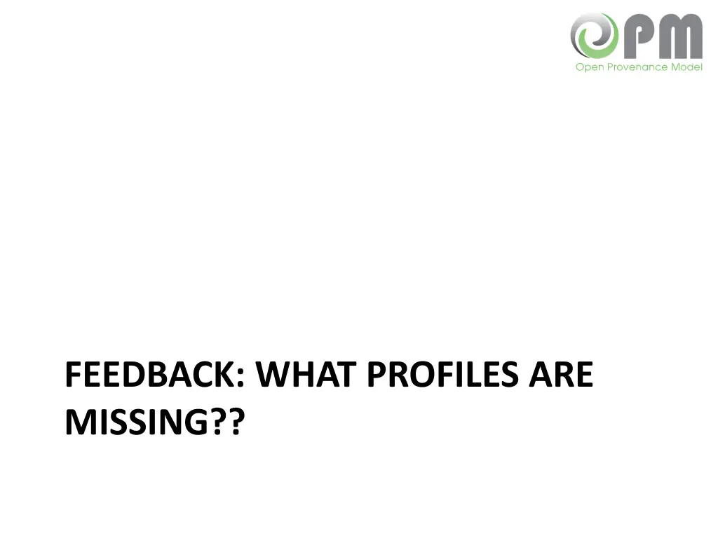 feedback what profiles are missing