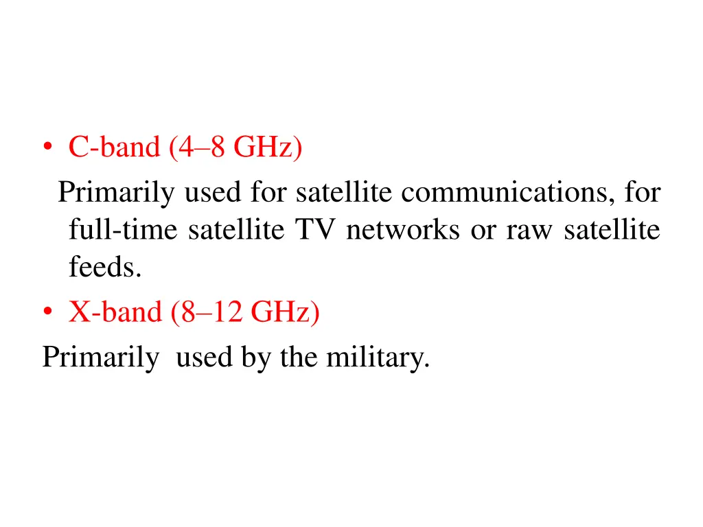 c band 4 8 ghz primarily used for satellite