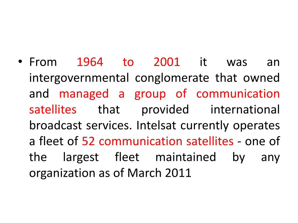 from intergovernmental conglomerate that owned