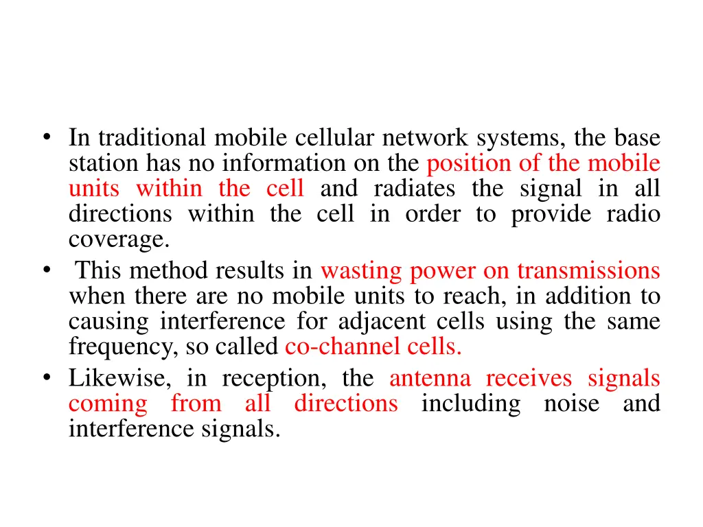 in traditional mobile cellular network systems