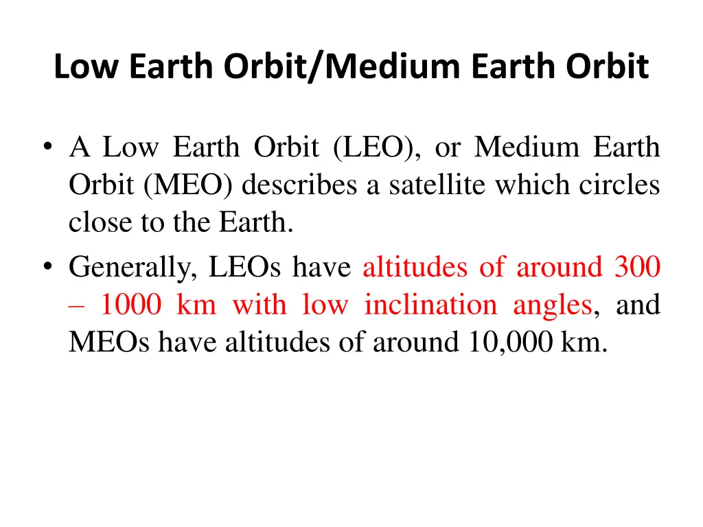 low earth orbit medium earth orbit