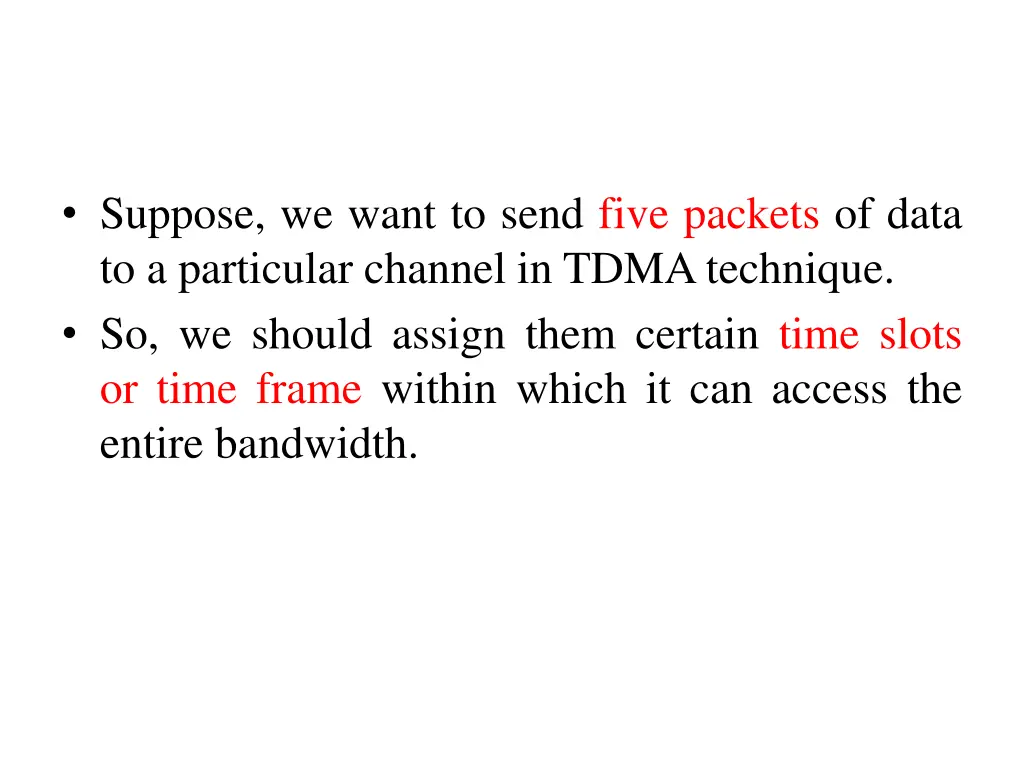 suppose we want to send five packets of data