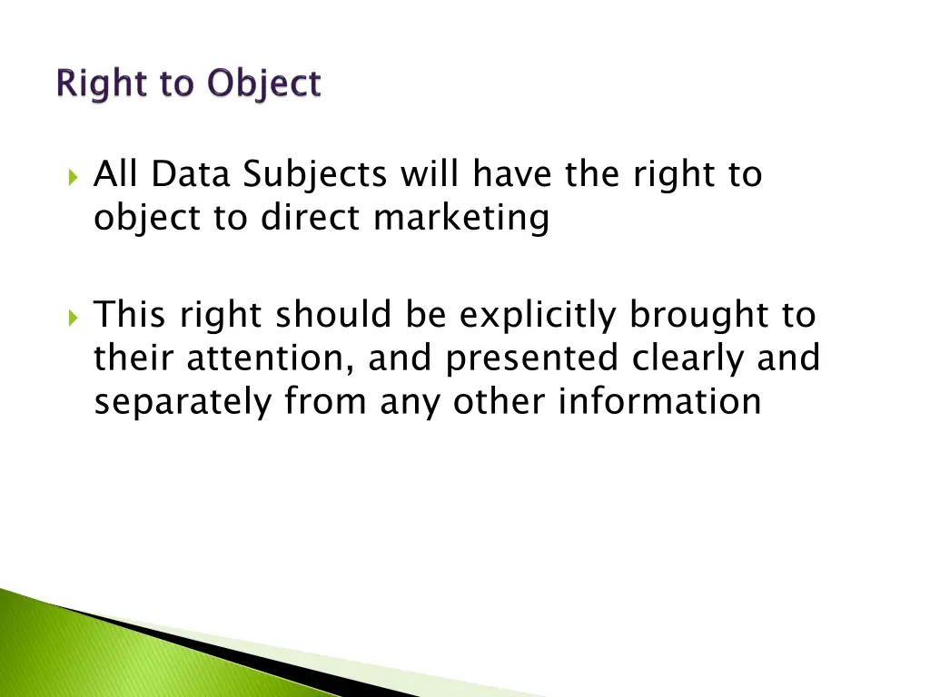 all data subjects will have the right to object