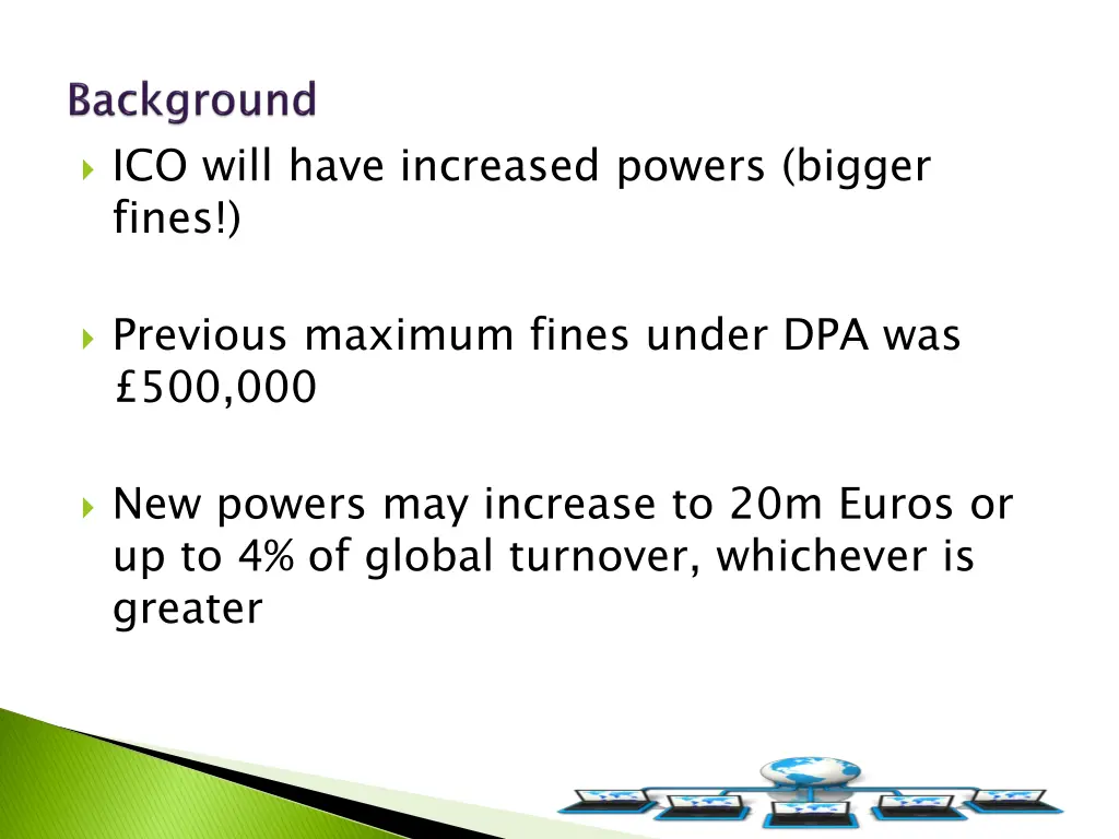 ico will have increased powers bigger fines