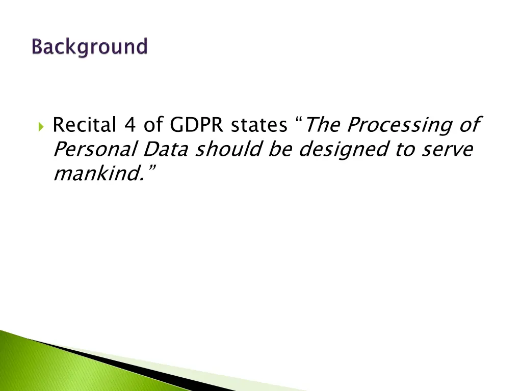 recital 4 of gdpr states the processing