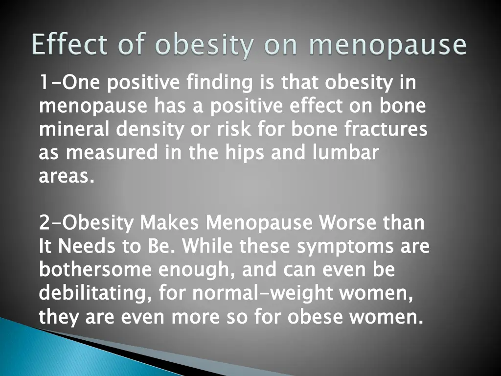 1 1 one positive finding is that obesity