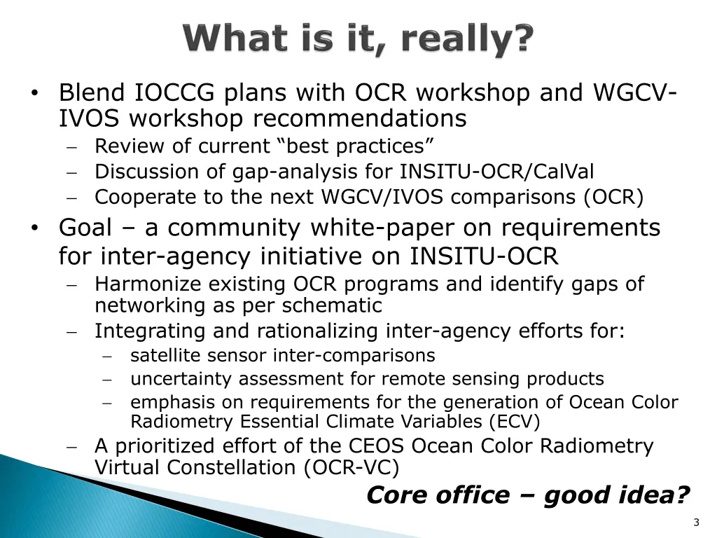 blend ioccg plans with ocr workshop and wgcv ivos